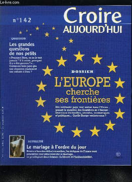 Croire aujourd'hui n° 142 - La République va-t-elle laisser l'islam jeuner a sa table ? par Véronique Badets, Lourdes : le mariage a l'ordre du jour ...