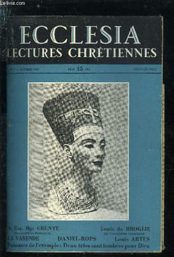 Ecclesia, lectures chrétiennes n° 7 - Les catholiques peureux par Monseigneur G. Grente, Le roi ivre de Dieu par Daniel Rops, Le docteur Costard par ...
