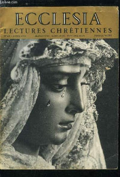 Ecclesia, lectures chrétiennes n° 49 - L'age international et les nouveaux devoirs des hommes politiques par S. Em. le cardinal Feltin, Les tziganes ...