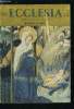 Ecclesia, lectures chrétiennes n° 117 - Pour sa sainteté Jean XXIII, Retour a Saint Pierre par le maréchal Juin, Noel par S.E. Mgr Chappoulie, ...