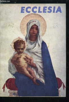 Ecclesia, lectures chrétiennes n° 158 - L'étoile du matin par Henri Engelmann, Hébert, peintre de la vierge, Les origines de l'Angelus par Mgr ...