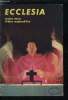 Ecclesia, lectures chrétiennes n° 201 - Prêtre aujourd'hui - Des prêtres précurseurs par Daniel Rops, Voici cinquante ans ou histoire ancienne par ...