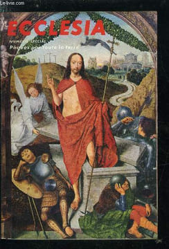 Ecclesia, lectures chrétiennes n° 205 - Paques pour toute la terre - Itinéraire de la Passion selon Saint Jean par André Frossard, La terre du Christ ...