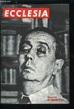 Ecclesia, lectures chrétiennes n° 208 - Souvenir de Daniel Rops, Adieu a Daniel Rops par Etienne Gilson, Mort ou est ta victoire ? par Gilbert ...