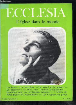 Ecclesia, lectures chrétiennes n° 272 - Le hasard et la science par Jean Guitton, Découverte de Dieu chez l'homme d'aujourd'hui par Gustave Thibon, Le ...