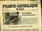 France catholique, Ecclesia n° 1842 - Salvador : les urnes contre les armes, Un joug peut en cacher un autre par Robert Masson, Ces camps ou l'on ...