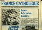 France catholique n° 2056 - Retour de la maison des morts, l'ame nue, Dieu et notre poussière, Le néo-libéralisme doctrinaire, du laisser tout faire a ...