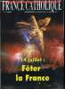 France catholique n° 2509 - Feuilletons de l'été par Frédéric Aimard, John Major winner par Luc de Goustine, L'Espagne et l'Europe par Yves La Marck, ...
