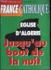 France catholique n° 2674 - 1 = 6,55957 par Jacques Lecaillon, Cinéma : gros plan américain par Alice Tulle, L'église d'Algérie, entretien avec Robert ...
