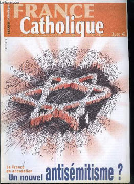 France catholique n° 2920 - Fronde des corporations par Alice Tulle, Chypre et l'Europe par Yves La Marck, Un nouvel antisémitisme?, Devant la ...