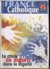 France catholique n° 2943 - L'élu du 11 septembre par Yves La Marck, Le Parti socialiste a La Rochelle par Alice Tulle, Choisir sa mort ? par le père ...