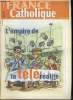 France catholique n° 2976 - Le moment Blair par Yves La Marck, La fronde du lundi par Josiane Lambert, L'empire de la téléréalité par T. Séguiran et ...