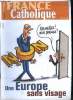 France catholique n° 2979 - L'agenda du lundi par Yves La Marck, Nouvelle donne par Alice Tulle, L'affaire Nouchet par Claudine Uzerche, Le vérou ...