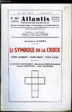 Atlantis n° 183 - Le symbole de la croix, Quelques mots sur le dynamisme du verbe par Marc Thirouin, Civilisation et technique par Lucien Duplessy. ...