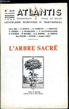 Atlantis n° 249 - De l'Acacia des prêtres de Saïs a l'Olivier de Platon par Henry Bac, La création et l'arbre cosmique dans le symbolisme ancien par ...