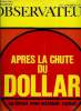 Le Nouvel Observateur n° 175 - Le combat gaulliste contre le dollar par Claude Krief, Après la chute du dollar par Jacques Mornand, Majorité : Poujade ...