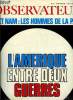 Le Nouvel Observateur n° 178 - Sommaire : Viet Nam : les hommes de la paix, l'Amérique entre deux guerres, Comment on devient Mitterrand par Claude ...