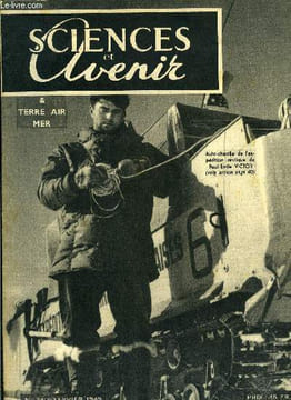 Sciences et avenir, Terre, air, mer n° 24 - La dernière des particules atomiques : le méson, L'intérêt scientifique des expéditions polaires, Les ...
