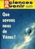 Sciences et avenir n° 171 - Objectif n°1 de l'astronautique : Vénus par Pierre de Latil, Les glaces de l'Antarctique explorées par l'analyse ...