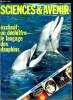 Sciences et avenir n° 243 - Un vrai langage pour les dauphins par G. Illud, La linguistique, science exacte par P. Langley, La lumière relaie ...