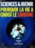 Sciences et avenir n° 267 - Pourquoi la vie a choisi le carbone par François de Closets, L'eau lourde : dernière chance pour l'atome français ? par ...