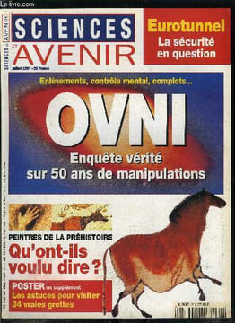 Sciences et avenir n° 605 - Antibiotiques : l'homme malade du poulet, Eurotunnel : la sécurité mis en examen, Préhistoire : l'art magique des ...