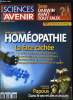 Sciences et avenir n° 693 - Pharmacologie, la face cachée de l'homéopathie, Recherche, mimivirus, la quatrième dimension du vivant, Elections ...