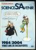 Sciences et avenir hors série n° 45 - Des machines et des hommes : dictature ou prolétariat par Janet Morgan, Cerveau, hérédité, grossesse : les ...