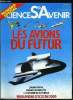 Sciences et avenir hors série n° 54 - Un fabuleux marché par Jacques Morisset, Le redécollage de l'aviation légère par Régis Noyé, Le moteur le plus ...