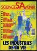 Sciences et avenir hors série n° 66 - Les industries de la vie par Pierre Darbon, Le grand atlas de l'homme par Jean Luc Nothias, Protéines sur mesure ...