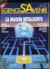 Sciences et avenir hors série n° 67 - La maison intelligente par Dominique Commiot, Les réseaux du foyer par Dominique Commiot, Les nouvelles ...