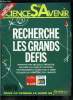 Sciences et avenir hors série n° 75 - Les grands défis par Pierre Baron, Cinquante ans de recherche par l'homme et pour l'homme par Jean Claude ...