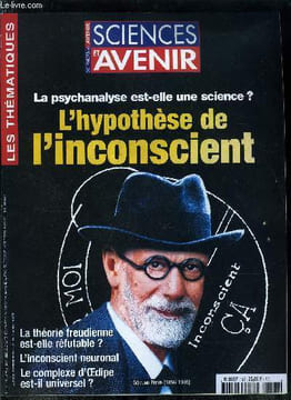 Sciences et avenir hors série n° 127 - L'autre scène par Christiane Lacote, Inconscient et neurone par Bernard Lechevalier, L'inédit freudien par Paul ...