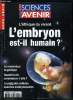 Sciences et avenir hors série n° 130 - L'embryon est-il humain ? par Anne Fagot Largeault, L'éthique de la discussion par Sylvie Mesure, Réparer sans ...