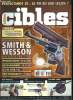 Cibles - la revue des armes & du tir n° 383 - Les organisations anti-armes (2e partie), Les pistolets Steyr M9 et M40 par Raymond Caranta, Il était ...