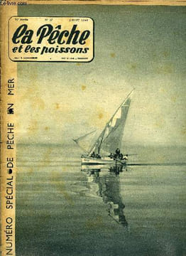La pêche et les poissons n° 37 - Permis de pêche, la dévastation du littoral par M. Ch.R. Matériel de pêche en mer par J. Nadaud, Pêche au maquereau ...