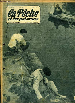 La pêche et les poissons n° 82 - Pêche en France sur l'Aube par Red Spinner, Comment vaincre l'accoutumance par colonel François, La pêche a la graine ...