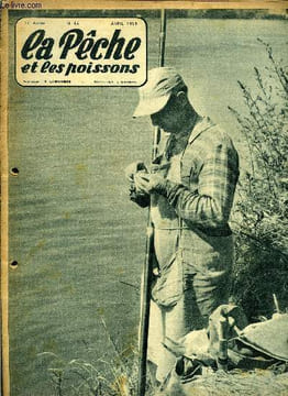 La pêche et les poissons n° 84 - Parlons truites par Pierre Eric Janet, Le gave d'Oloron en Béarn par Michel Duborgel, Pour une pêche rationnelle du ...