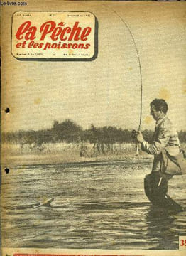 La pêche et les poissons n° 93 - Voici les 20 plombées du pêcheur de compétition et des autres, Connaissance du brochet (fin) par le colonel François, ...