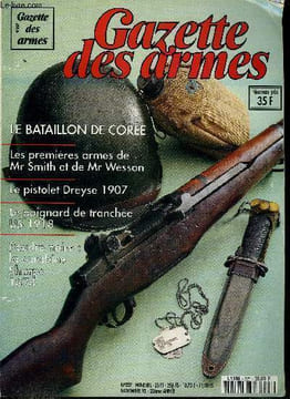 Gazette des armes n° 227 - Le bataillon de Corée par Michel Rossi, Les premières armes de M. Smith et M. Wesson par Y.L. Cadiou, Le poignard de ...