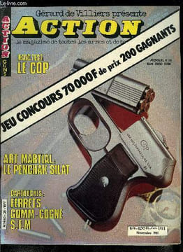Action Guns n° 36 - Banc test : le COP par Jérome Darnaud, Poudre noire : le Rogers and Spencer par Jack Marion, Banc test : le Verney Carron 33 DS ...