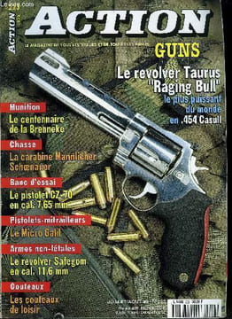 Action Guns n 223 - Le Taurus Raging Bull par Michel Bottreau, La carabine Mannlucher-Schoenauer de chez Holland et Holland par Daniel Casanova, Le ...