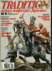 Tradition magazine n° 8 - Marignan par François Robichon, Les carabines de Versailles par Laurent Mirouze, Les mobiles de l'année terrible par Louis ...