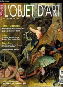 L'estampille l'objet d'art n° 361 - A la découverte de la céramique contemporaine par Antoinette Faÿ-Hallé, Les révélations de l'exposition Bosch a ...