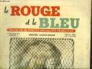 Le rouge et le bleu n° 6 - Prométhée déchainé par Charles Spinasse, Les grands mystères du marché noir, Rassemblements révolutionnaires ? par J. ...