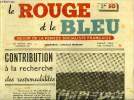 Le rouge et le bleu n° 18 - Contribution a la recherche des responsabilités, Le jardin de France n'est pas un don de la Providence c'est du travail ...