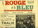 Le rouge et le bleu n° 23 - Au théatre national populaire, la cité de Thalie par Flavien Monod, Prenez en mains votre vie par Charles Spinasse, Pour ...