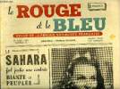 Le rouge et le bleu n° 25 - Le Sahara fut jadis une contrée riante et peuplée par Henri Lhote, Cette actrice de cinéma inconnue hier sera célèbre ...