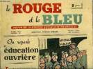Le rouge et le bleu n° 32 - On reparle d'éducation ouvrière, La fonction corporative par Charles Spinasse, M. Pierre Lucius et la politique sociale, ...