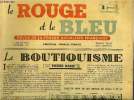 Le rouge et le bleu n° 37 - Le boutiquisme par Pierre Hamp, Contre toute confusion par Charles Spinasse, Meurtres invisibles par R.A. Foueré, Comités ...